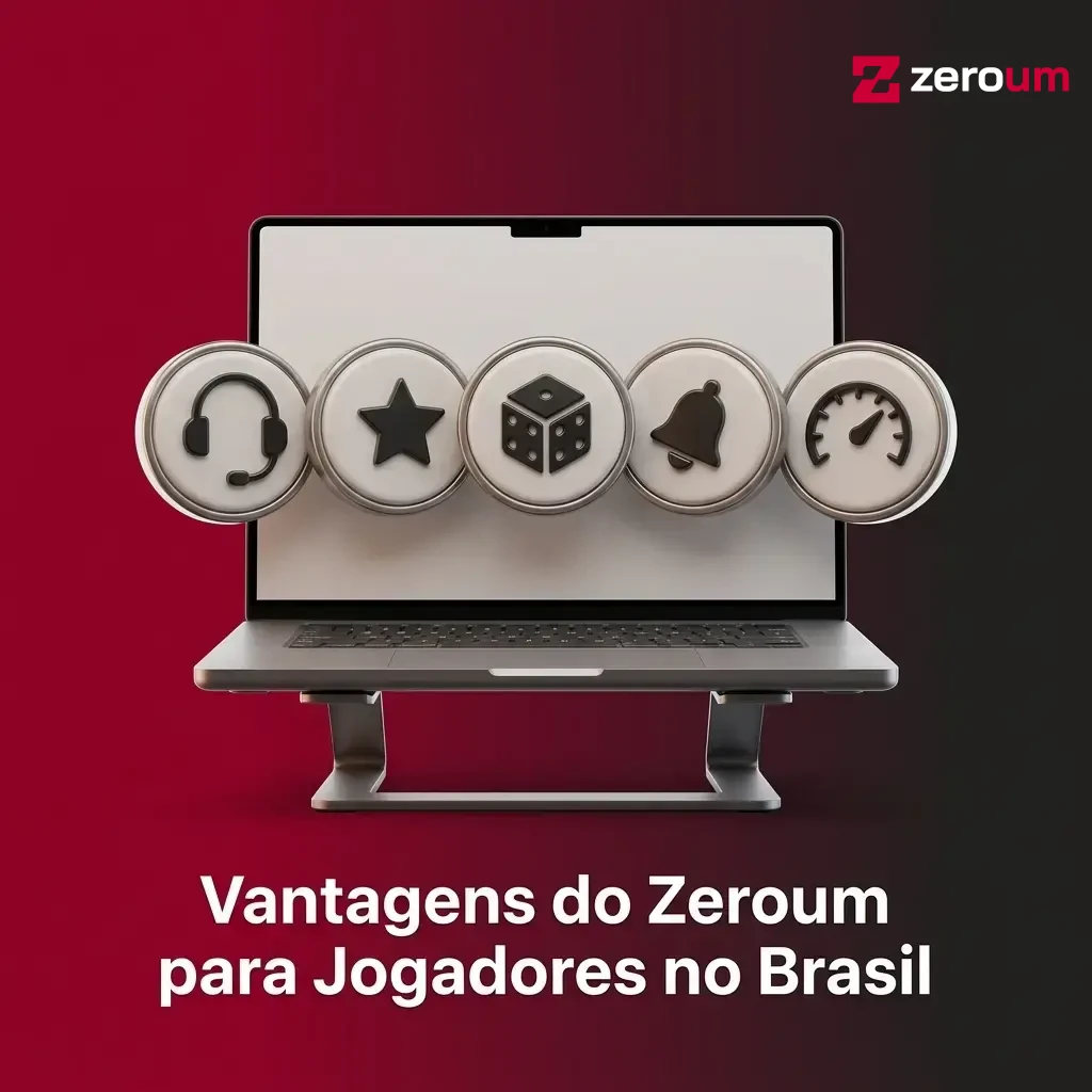 Vantagens do Zeroum para jogadores no Brasil: Pix, app, catálogo amplo, suporte em português e ambiente seguro.